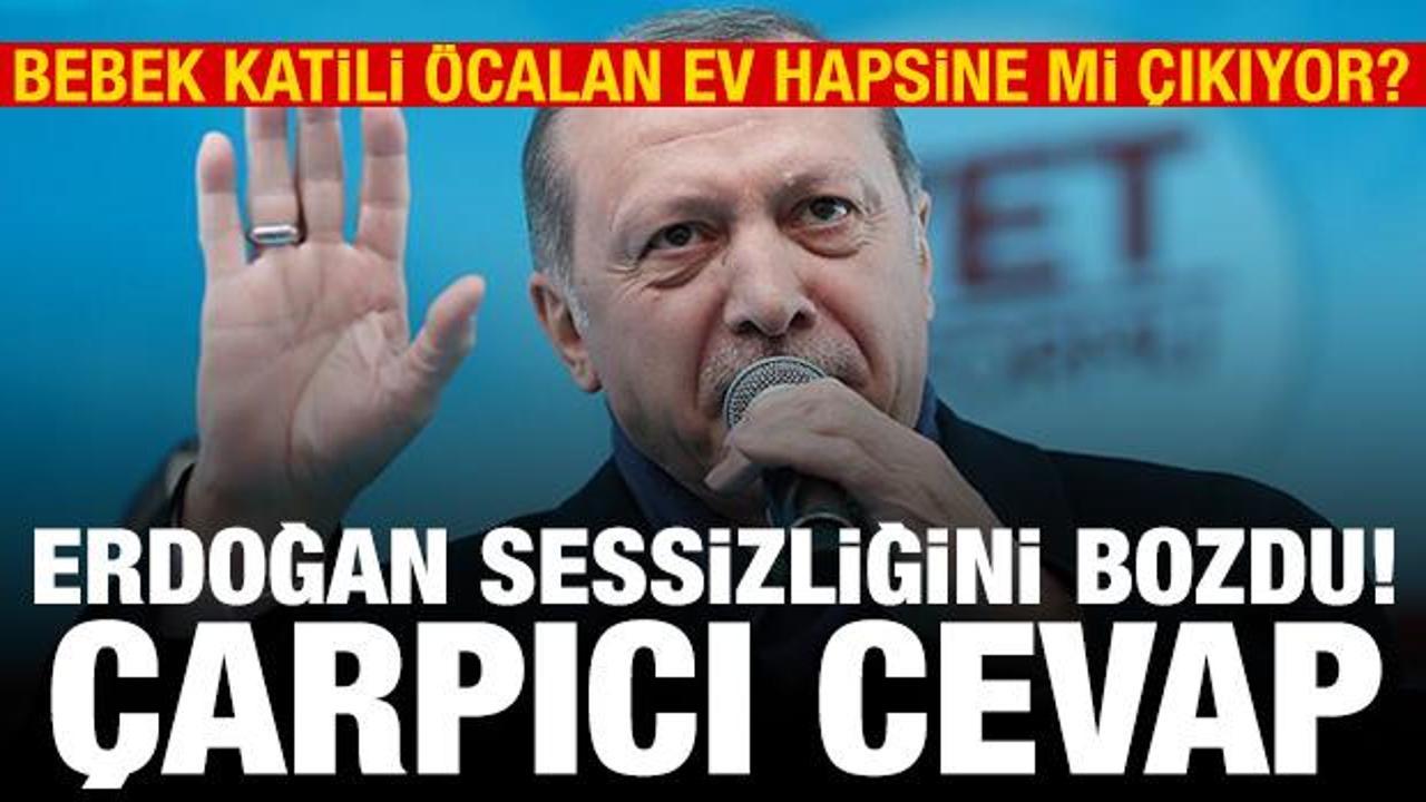 Erdoğan’dan “Öcalan ev hapsine çıkacak mı?” sorusuna cevap