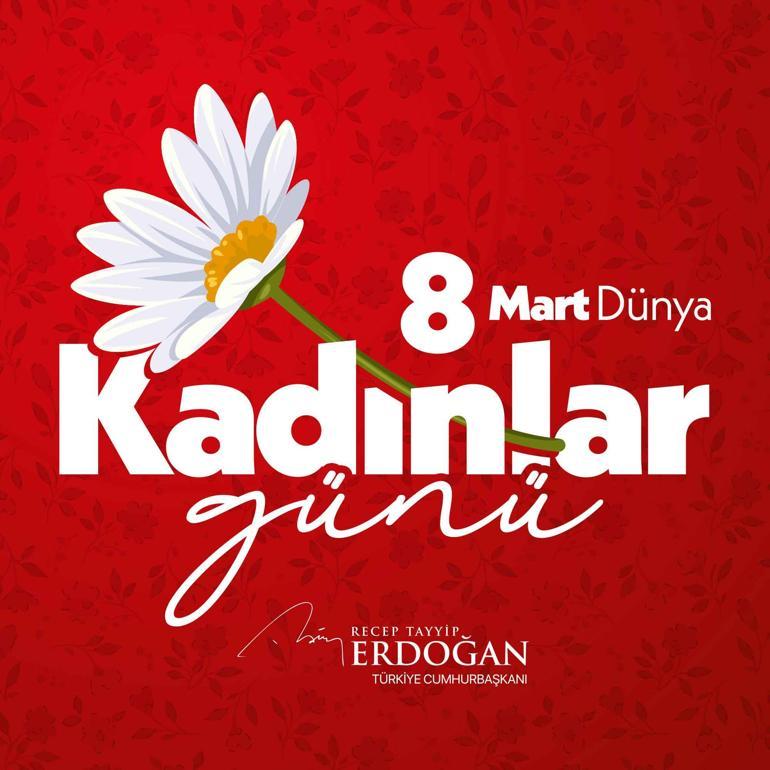 Cumhurbaşkanı Erdoğan'dan '8 Mart Dünya Kadınlar Günü' mesajı