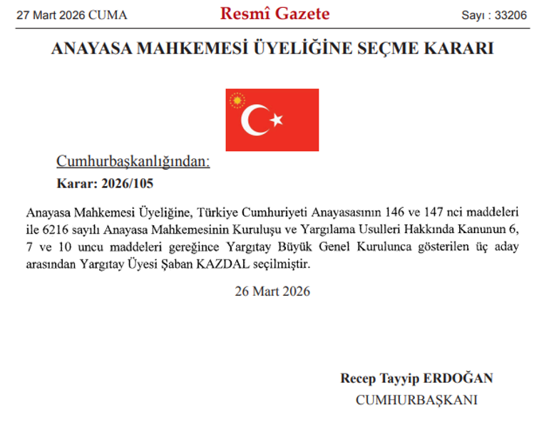 Resmi Gazete'de yayımlandı: Anayasa Mahkemesi Üyeliğine Yargıtay Üyesi Şaban Kazdal seçildi